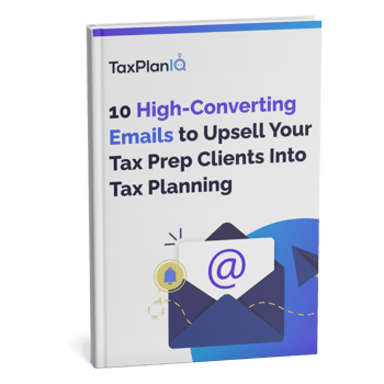 10 High-Converting Emails to Upsell Your Tax Prep Clients Into Tax Planning Mockup (1)