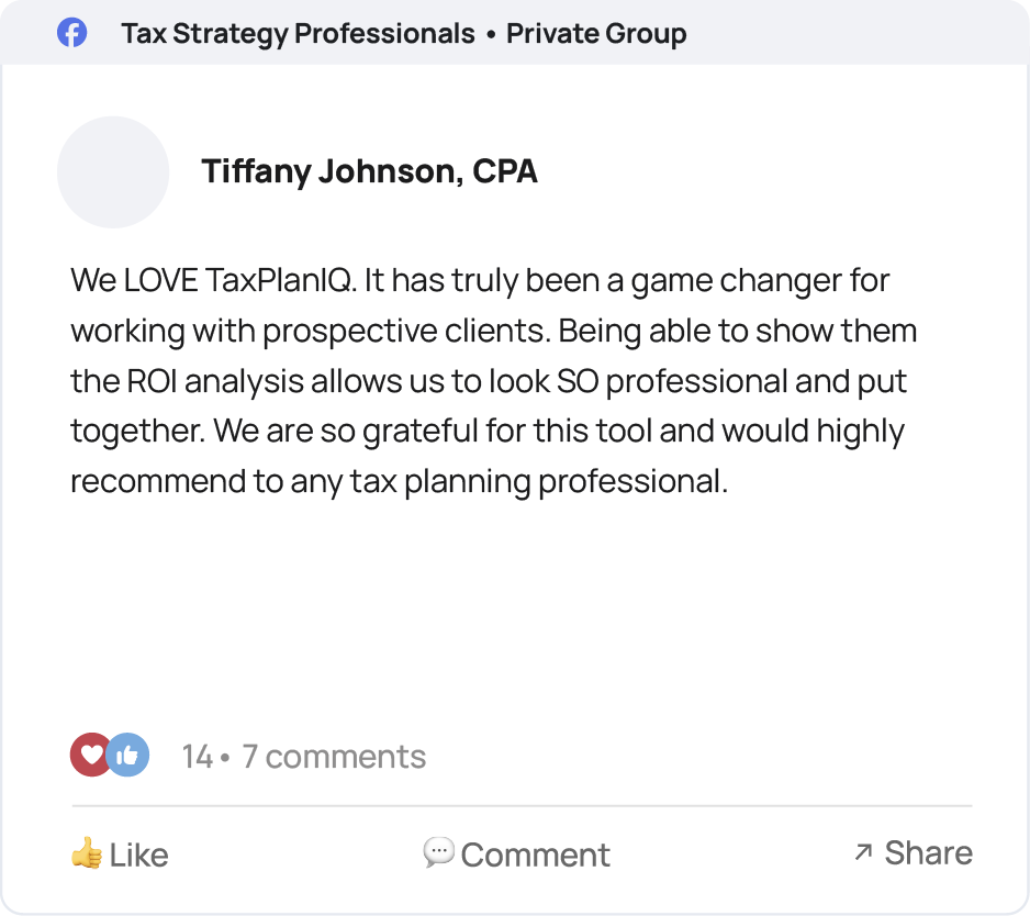 Facebook group post by Tiffany Johnson, CPA, calling TaxPlanIQ a game changer for working with prospective clients and praising its ROI analysis for helping her firm look professional.