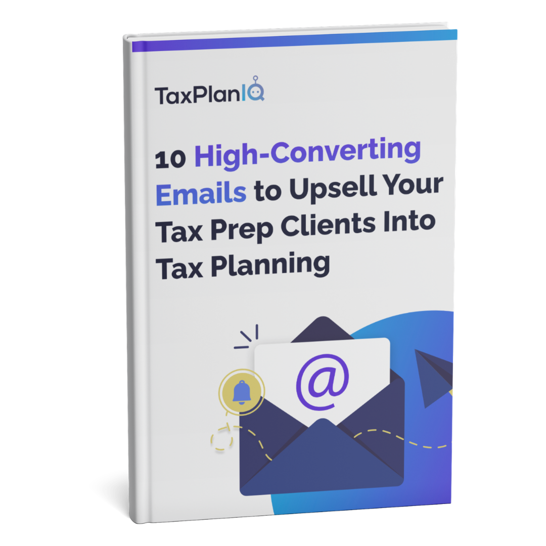 10 High-Converting Emails to Upsell Your Tax Prep Clients Into Tax Planning Mockup (1)