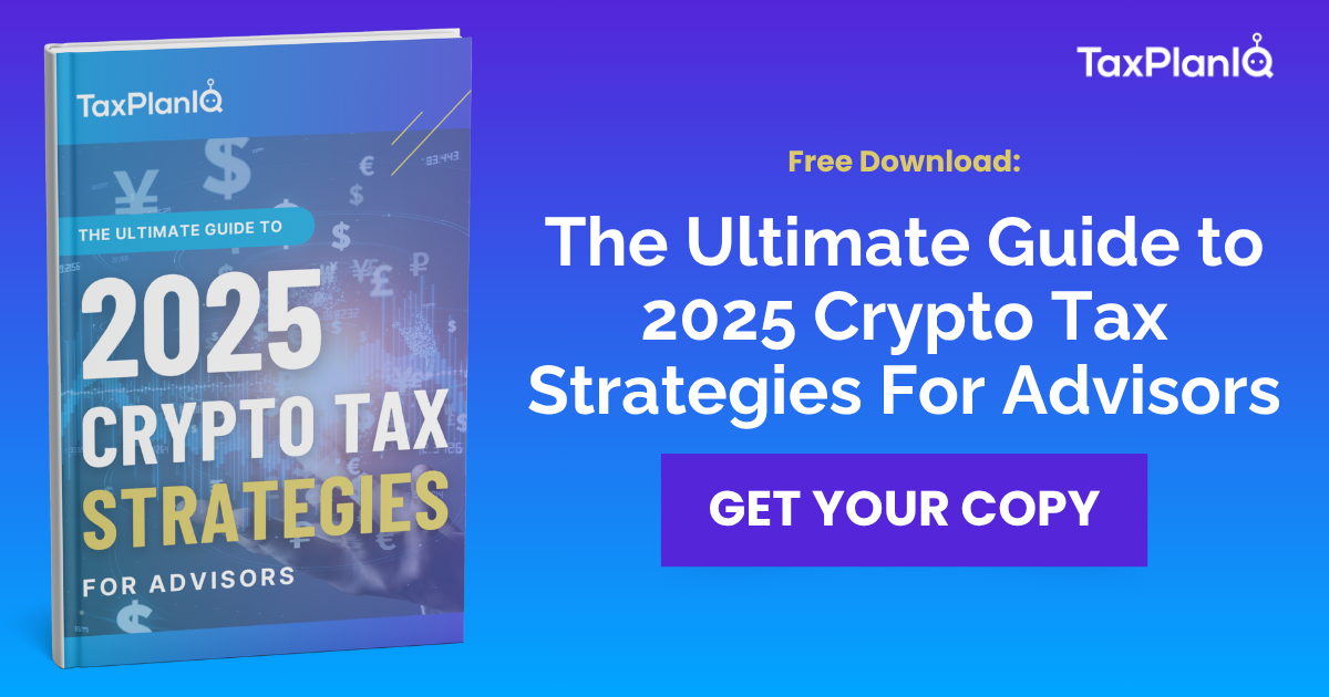 eBook: The Ultimate Guide to 2025 Crypto Tax Strategies For Advisors