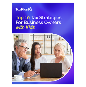 Top 10 Tax Strategies for Business Owners with Kids